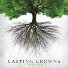 Thrive-CastingCrowns