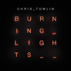 BurningLights.ChrisTomlin